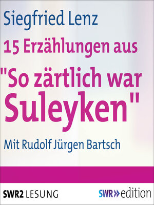 cover image of So zärtlich war Suleyken